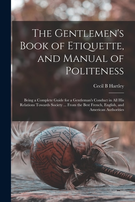 Couverture_The Gentlemen's Book of Etiquette, and Manual of Politeness