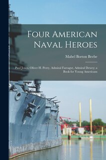 Front cover_Four American Naval Heroes