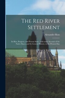Front cover_The Red River Settlement [microform]