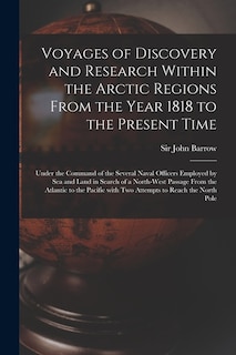 Front cover_Voyages of Discovery and Research Within the Arctic Regions From the Year 1818 to the Present Time [microform]
