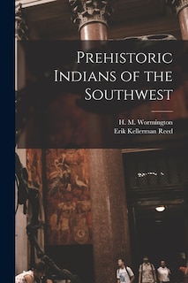 Front cover_Prehistoric Indians of the Southwest