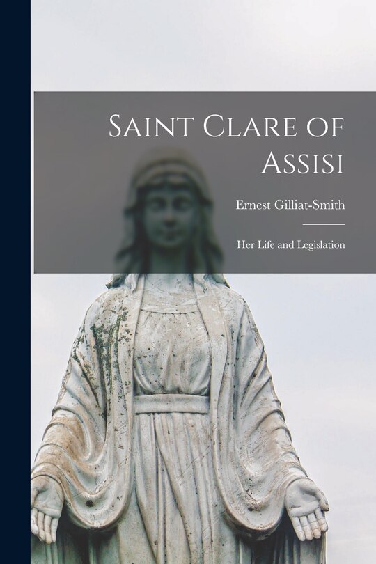 Front cover_Saint Clare of Assisi [microform]