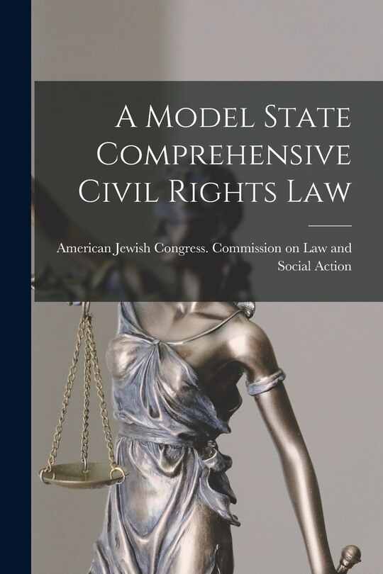 Front cover_A Model State Comprehensive Civil Rights Law