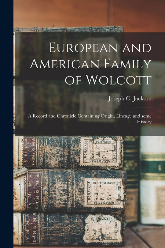 Front cover_European and American Family of Wolcott