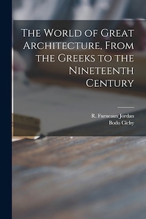 Front cover_The World of Great Architecture, From the Greeks to the Nineteenth Century
