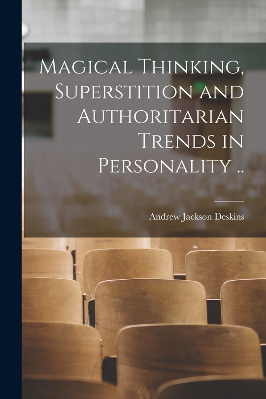 Couverture_Magical Thinking, Superstition and Authoritarian Trends in Personality ..