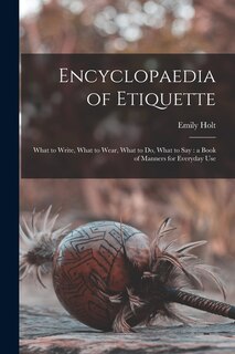 Couverture_Encyclopaedia of Etiquette [microform]