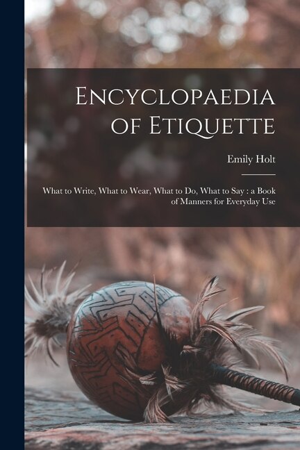 Couverture_Encyclopaedia of Etiquette [microform]