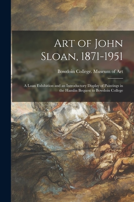 Front cover_Art of John Sloan, 1871-1951