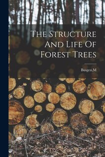 Couverture_The Structure And Life Of Forest Trees
