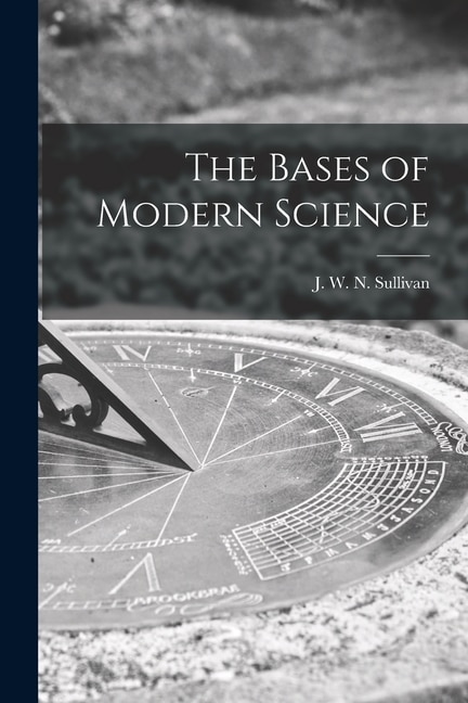 Couverture_The Bases of Modern Science