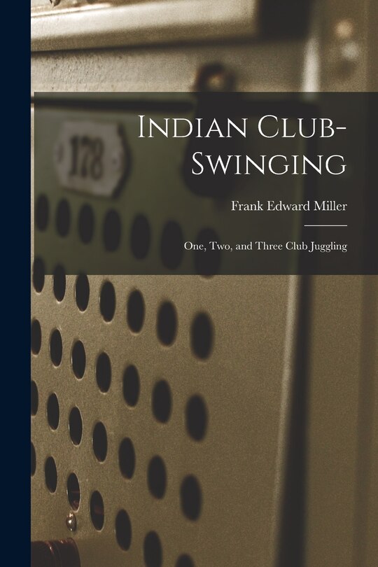 Front cover_Indian Club-swinging
