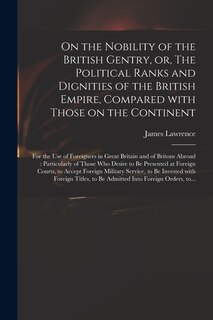 Couverture_On the Nobility of the British Gentry, or, The Political Ranks and Dignities of the British Empire, Compared With Those on the Continent
