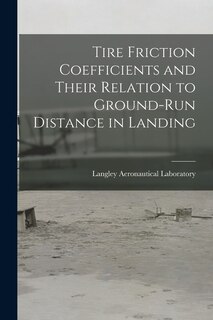 Couverture_Tire Friction Coefficients and Their Relation to Ground-run Distance in Landing