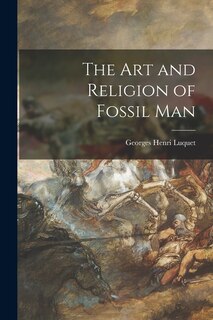 Couverture_The Art and Religion of Fossil Man