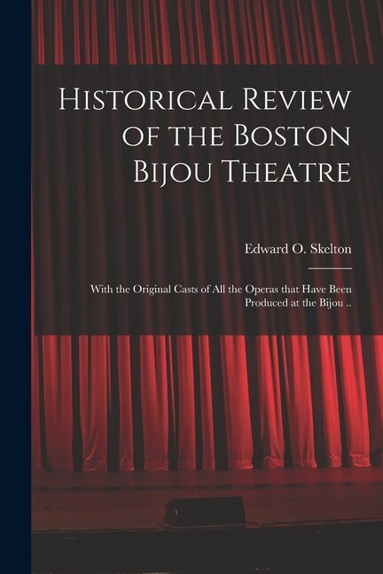 Front cover_Historical Review of the Boston Bijou Theatre