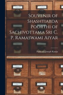 Front cover_Souvenir of Shashtiabda Poorthi of Sachivottama Sri C. P. Ramaswami Aiyar
