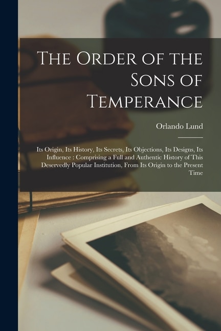 Couverture_The Order of the Sons of Temperance [microform]