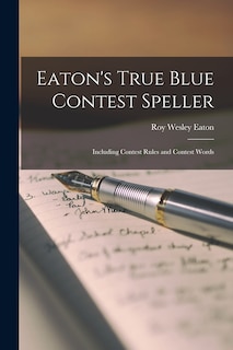 Couverture_Eaton's True Blue Contest Speller