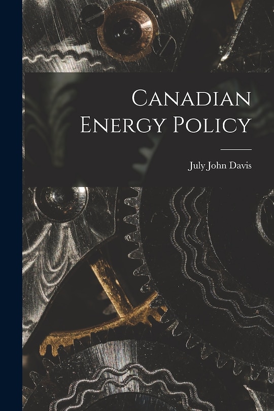 Front cover_Canadian Energy Policy