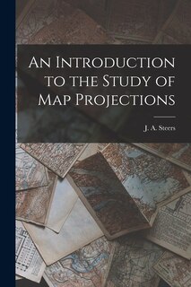 Front cover_An Introduction to the Study of Map Projections