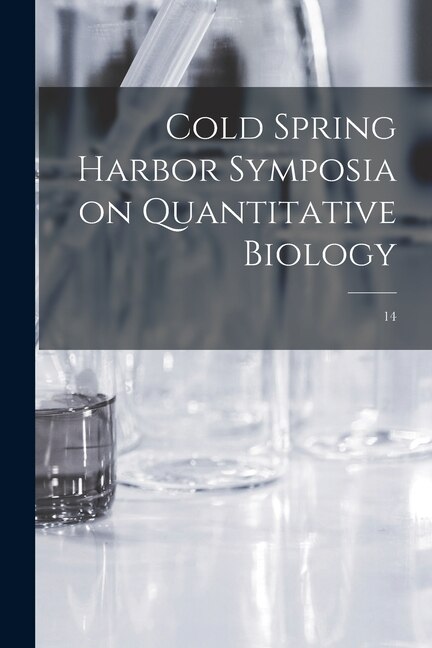 Couverture_Cold Spring Harbor Symposia on Quantitative Biology; 14