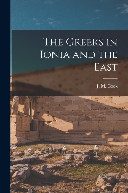 Front cover_The Greeks in Ionia and the East
