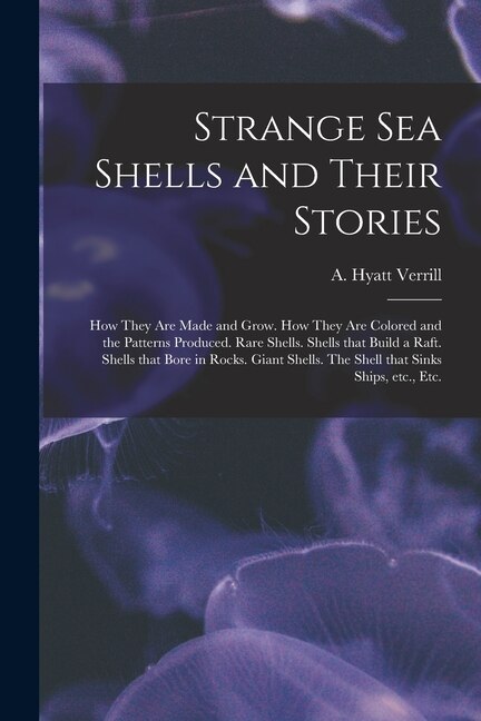 Front cover_Strange Sea Shells and Their Stories
