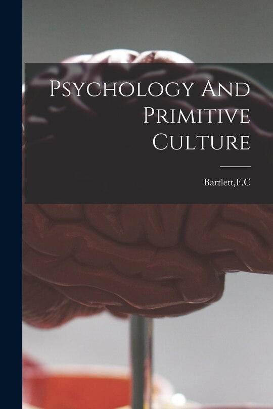 Front cover_Psychology And Primitive Culture