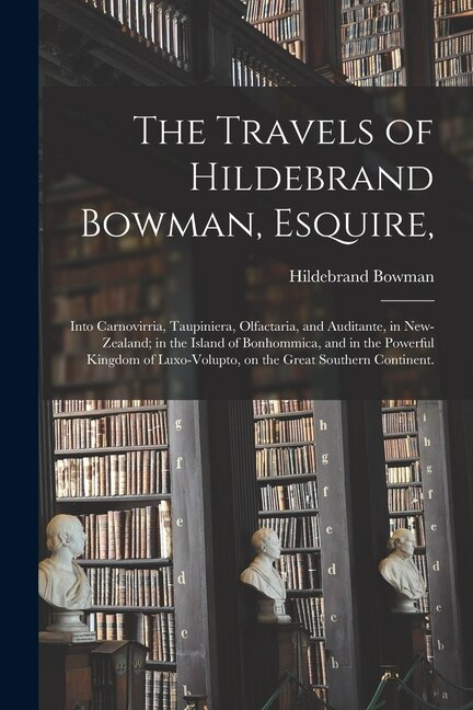 Front cover_The Travels of Hildebrand Bowman, Esquire,