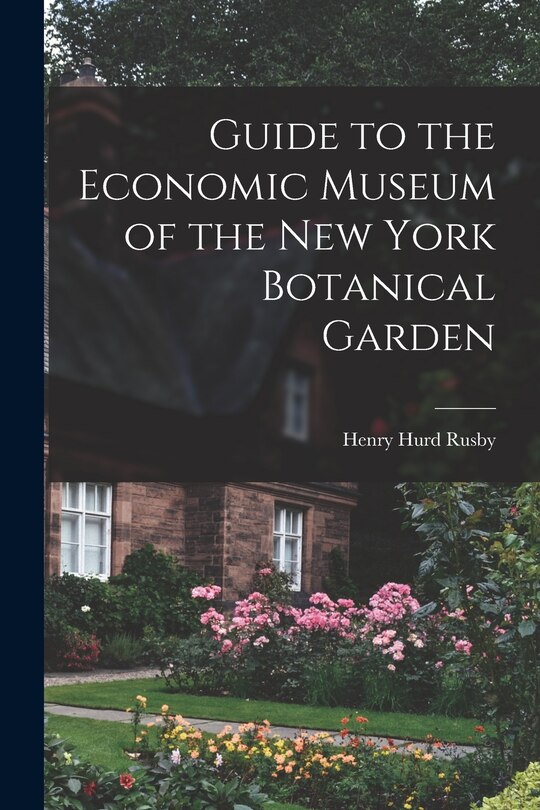 Couverture_Guide to the Economic Museum of the New York Botanical Garden