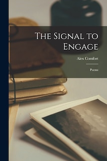 Front cover_The Signal to Engage; Poems