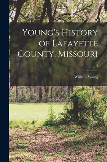 Front cover_Young's History of Lafayette County, Missouri; 2