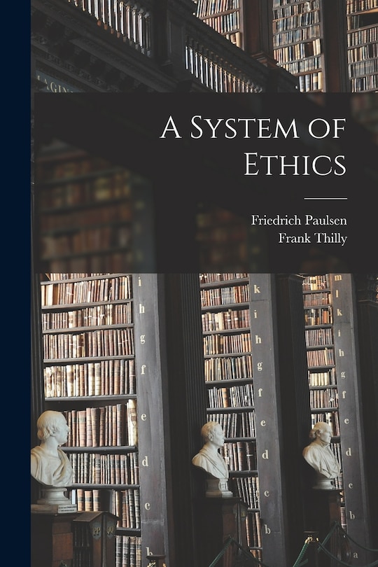 Front cover_A System of Ethics [microform]