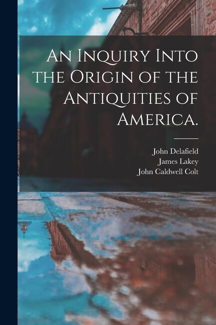 Couverture_An Inquiry Into the Origin of the Antiquities of America.