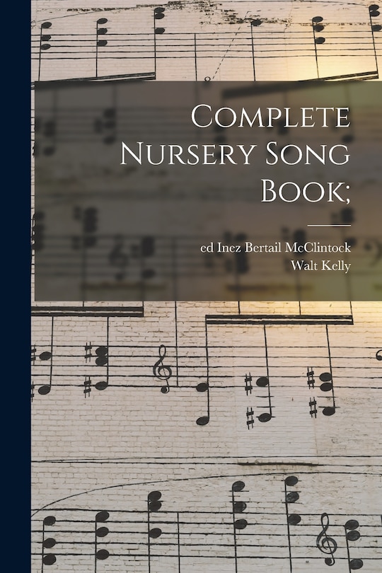 Front cover_Complete Nursery Song Book;