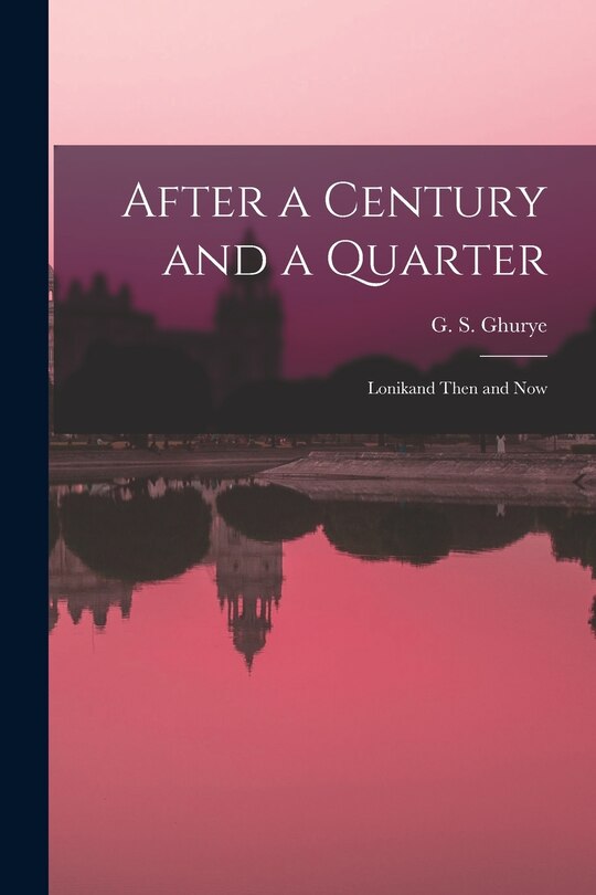 Couverture_After a Century and a Quarter; Lonikand Then and Now