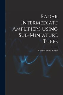 Front cover_Radar Intermediate Amplifiers Using Sub-miniature Tubes