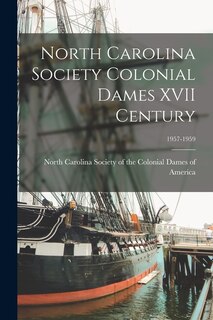 Couverture_North Carolina Society Colonial Dames XVII Century; 1957-1959