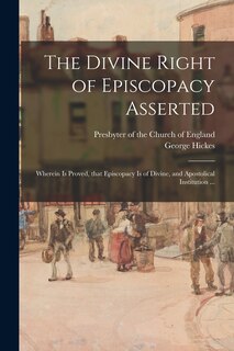 Front cover_The Divine Right of Episcopacy Asserted