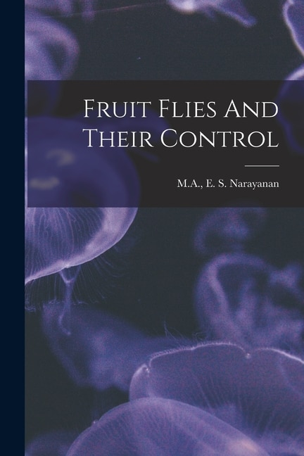 Front cover_Fruit Flies And Their Control