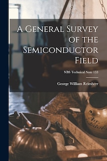 Couverture_A General Survey of the Semiconductor Field; NBS Technical Note 153