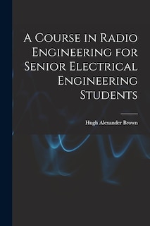 Front cover_A Course in Radio Engineering for Senior Electrical Engineering Students