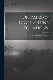 Couverture_On Pairs of Diophantine Equations.
