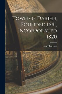 Front cover_Town of Darien, Founded 1641, Incorporated 1820