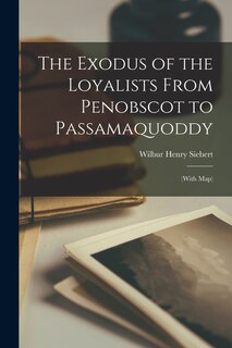 Couverture_The Exodus of the Loyalists From Penobscot to Passamaquoddy