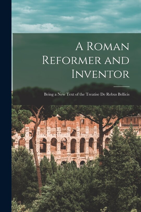 Couverture_A Roman Reformer and Inventor