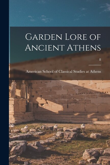 Couverture_Garden Lore of Ancient Athens; 8