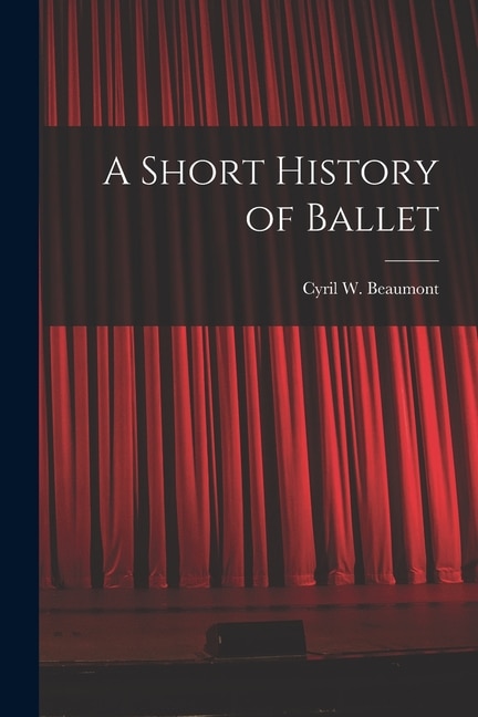 Front cover_A Short History of Ballet