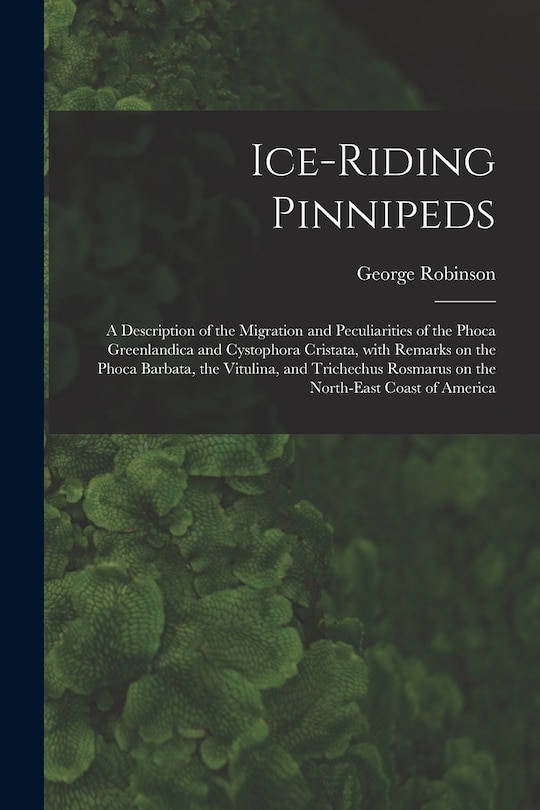 Front cover_Ice-riding Pinnipeds [microform]